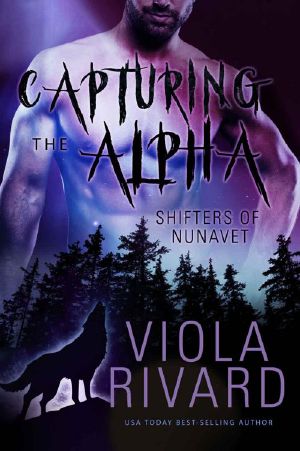 [Shifters of Nunavut 01] • Capturing the Alpha